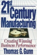 Twenty-First Century Manufacturing
