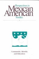 Perspectives In Mexican American Studies, Volume 3: Community, Identity And Education