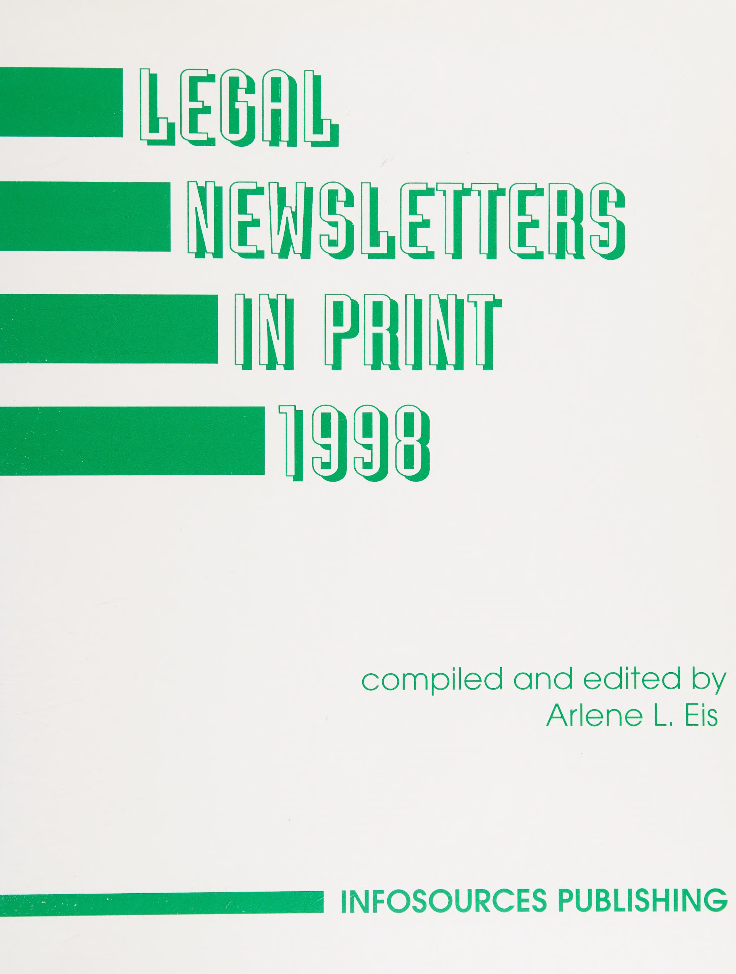 Legal Newsletters In Print, 1998