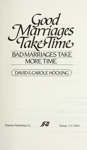 Good Marriages Take Time Bad Marriages Take More Time