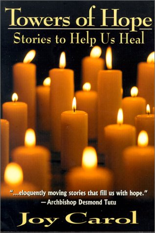 Towers Of Hope: Stories To Help Us Heal