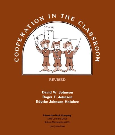 Cooperation in the Classroom Revised Edition