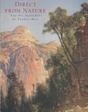 Direct From Nature: The Oil Sketches Of Thomas Hill