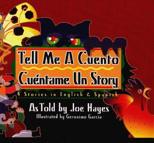 Tell Me a Cuento Cuentame UN Story 4 Bilingual Favorites