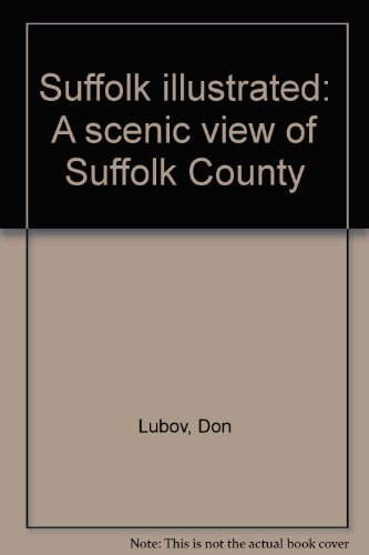 Suffolk Illustrated A Scenic View Of Suffolk County