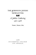 The Robinson Jeffers Newsletter A Jubilee Gathering, 1962 -1988