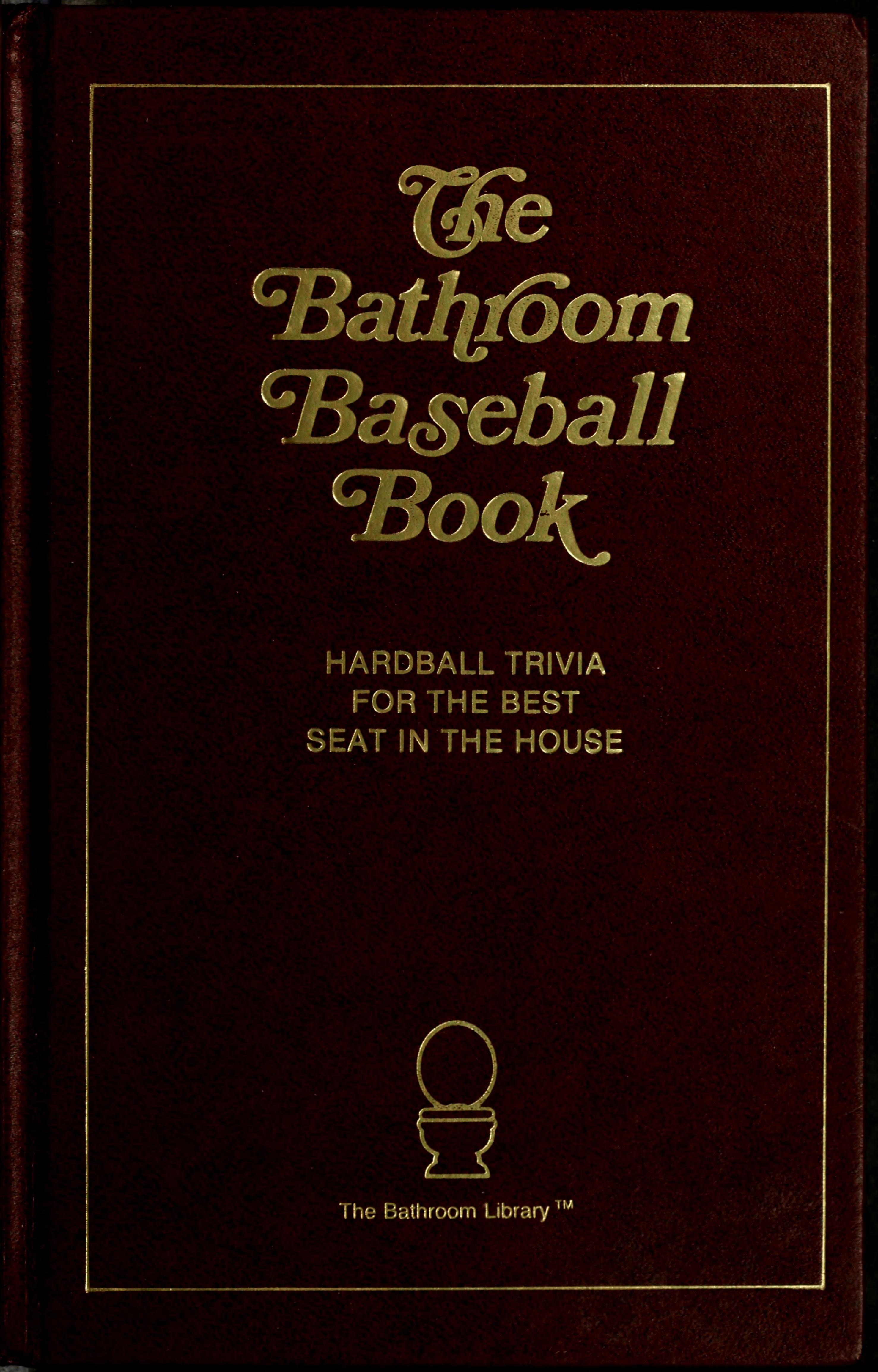 The Bathroom Baseball Book