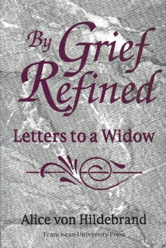 By grief refined