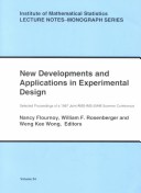 New Developments and Applications in Experimental Design