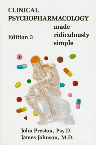 Clinical Psychopharmacology Made Ridiculously Simple