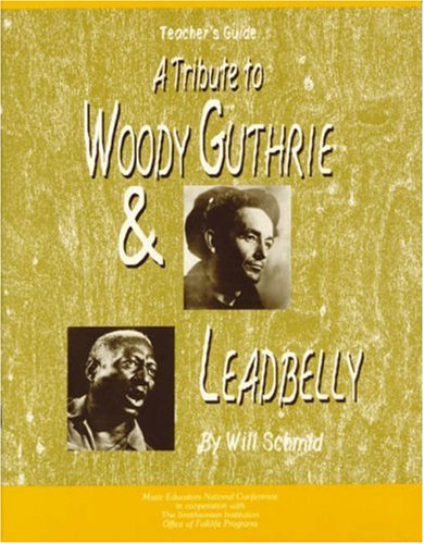 A Tribute to Woody Guthrie and Leadbelly, Teacher's Guide