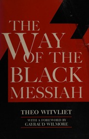 Way Of The Black Messiah: The Hermeneutical Challenge Of Black Theology