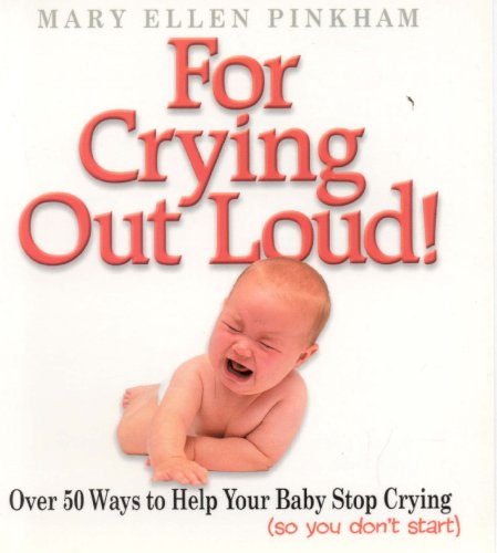 For Crying Out Loud!