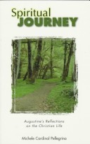 Spiritual Journey: Augustine'S Reflections On The Christian Life