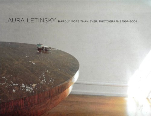 Hardly More Than Ever: Photographs 1997-2004