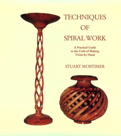 Techniques Of Spiral Work: A Practical Guide To The Craft Of Making Twists By Hand