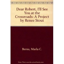 Dear Robert, I'll See You at the Crossroads