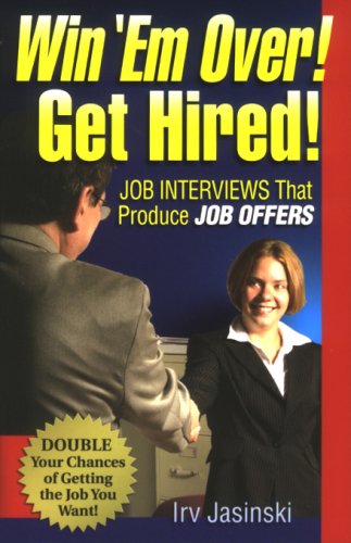 Win 'Em over! Get Hired!