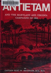 Antietam and the Maryland and Virginia Campaigns Of 1862