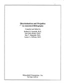 Discrimination And Prejudice: An Annotated Bibliography