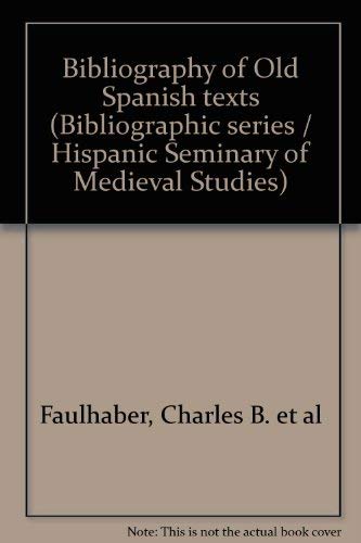 Bibliography Of Old Spanish Texts