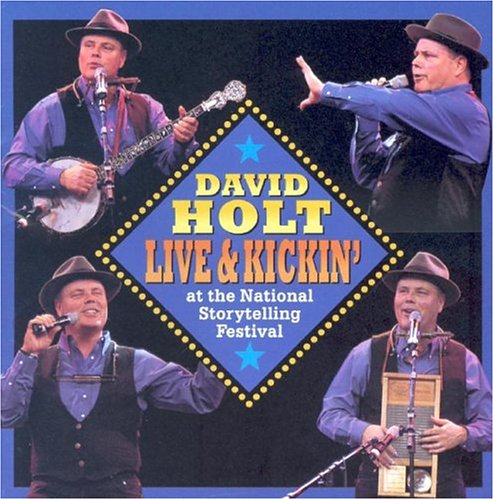 Live & Kickin At The National Storytelling Festival: One Man'S Musical Adventure In Story & Song