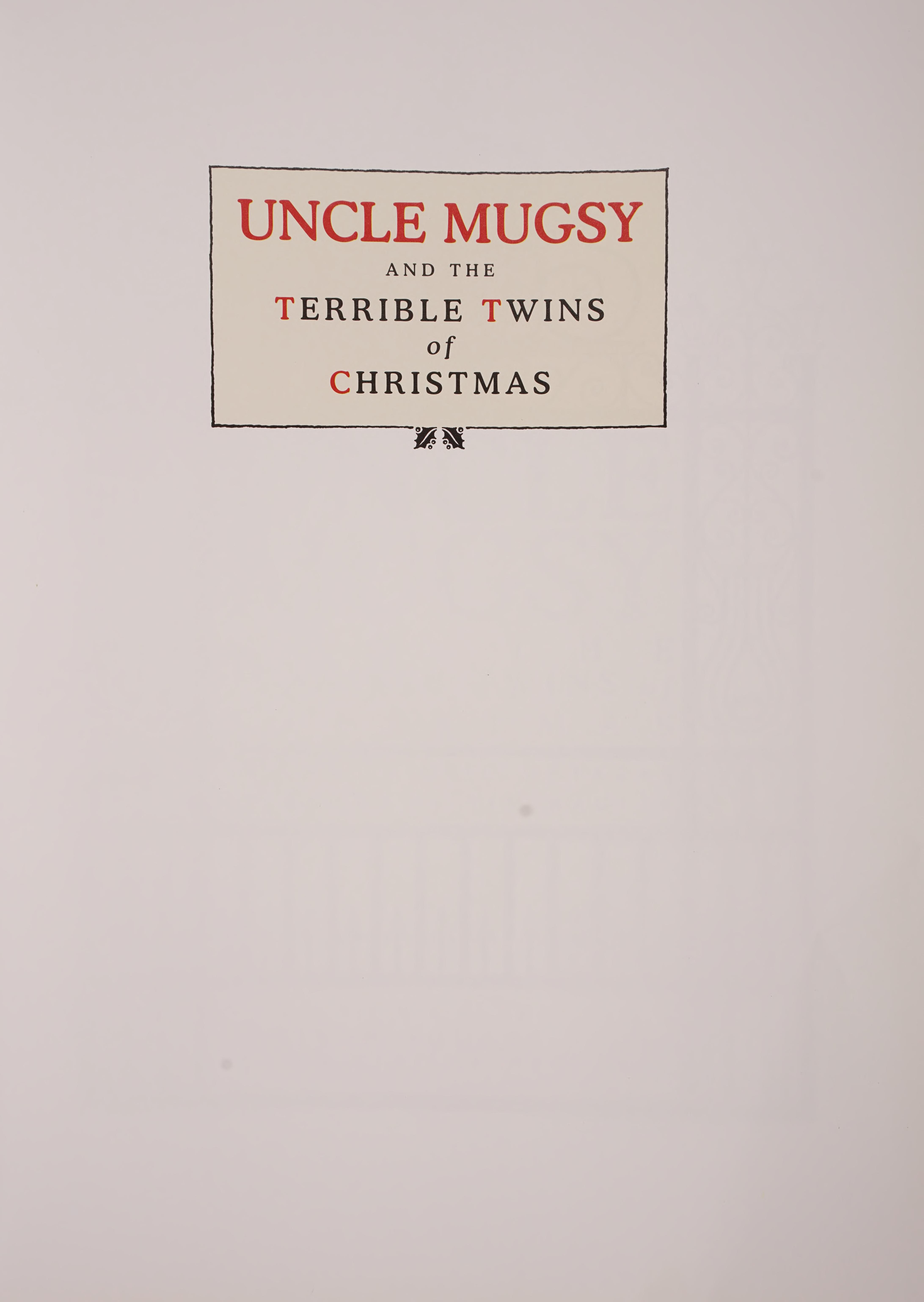Uncle Mugsy And The Terrible Twins Of Christmas