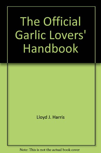 The Official Garlic Lovers Handbook