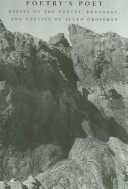 Poetry'S Poet: Essays On The Poetry, Pedagogy, And Poetics Of Allen Grossman