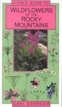A Field Guide To Wildflowers Of The Rocky Mountains