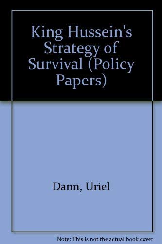 King Hussein's Strategy of Survival