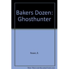 Bakers Dozen: Ghosthunter