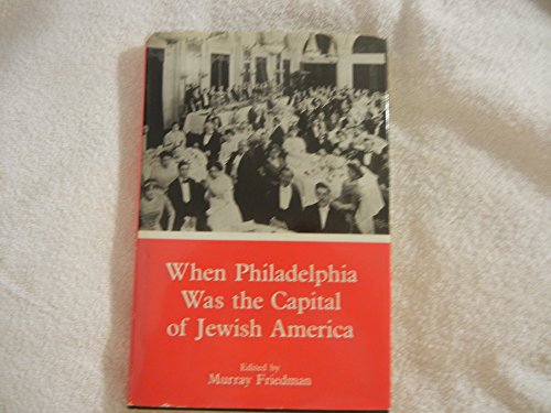 When Philadelphia Was The Capital Of Jewish America
