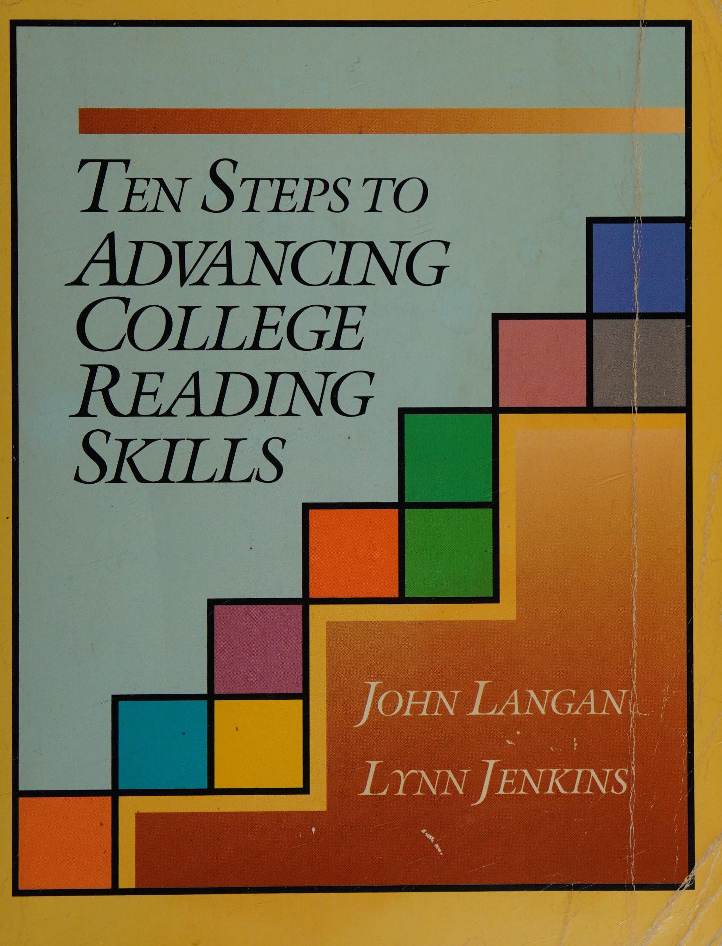 Ten Steps to Advancing College Reading Skills