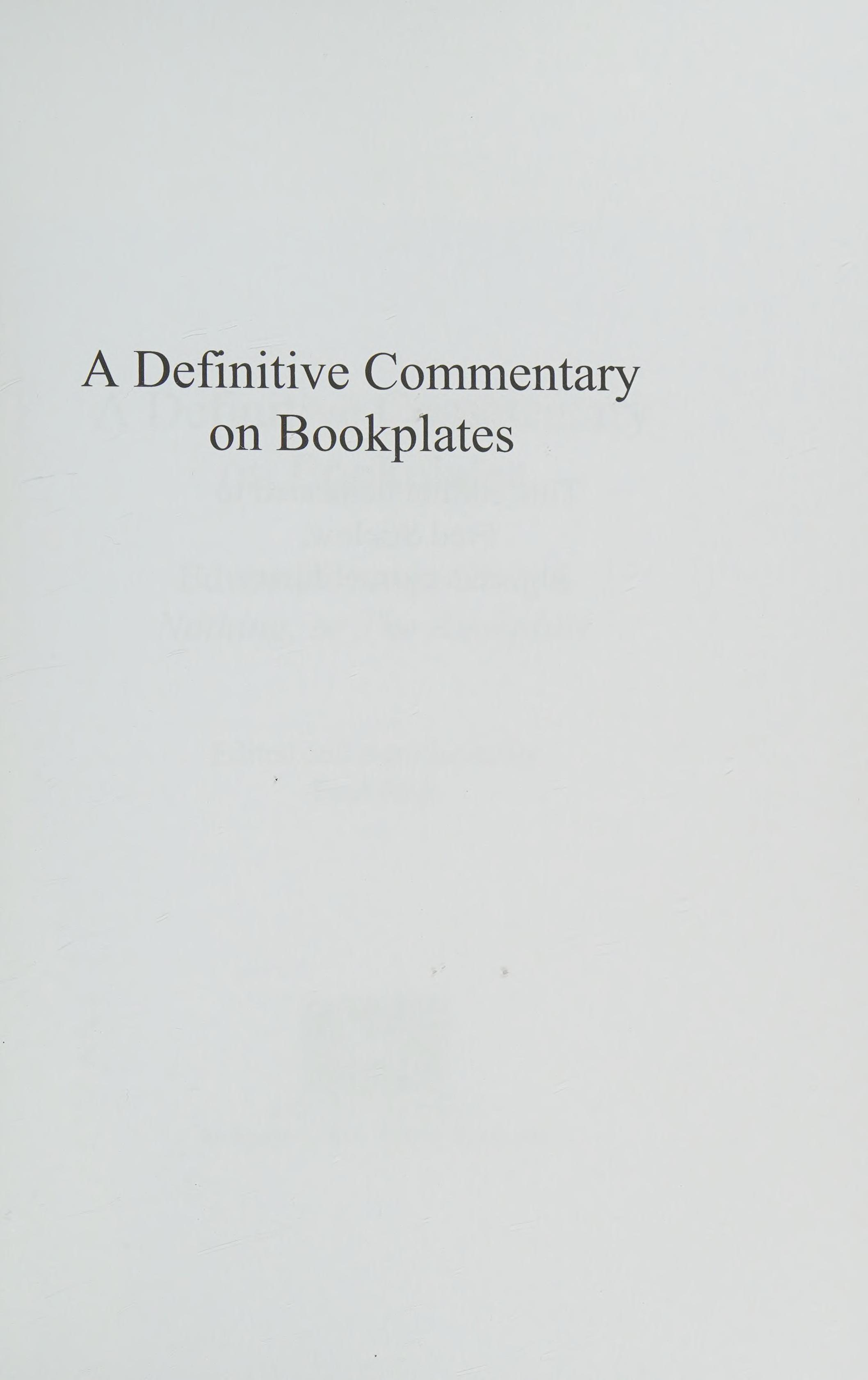 A Definitive Commentary On Bookplates: Edward Gordon Craig'S Nothing, Or The Bookplate
