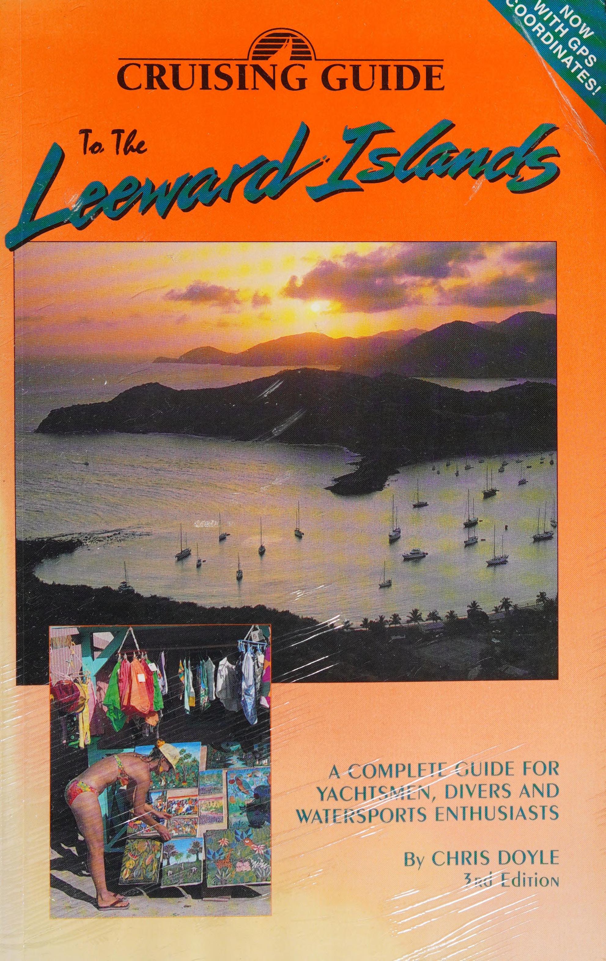 Cruising Guide to the Leeward Islands, 1994-1995