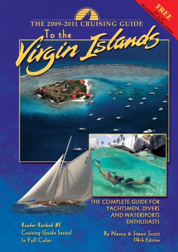 The Cruising Guide To The Virgin Islands: The Complete Guide For Yachtsmen, Divers And Watersports Enthusiasts [With Planning Chart]