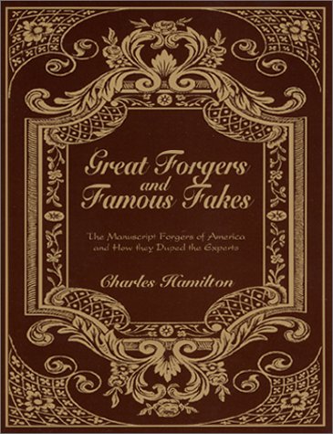 Great Forgers and Famous Fakes