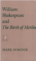 William Shakespeare and the Birth of Merlin