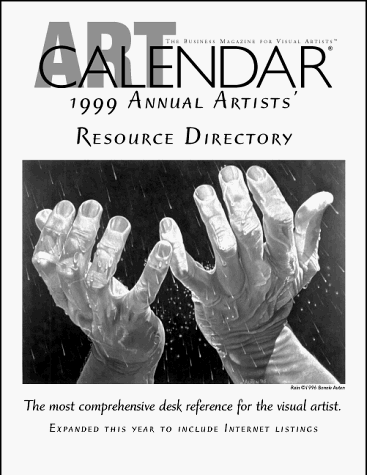 1999 Annual Artists' Resource Directory: The Most Comprehensive Desk Reference For The Visual Artist