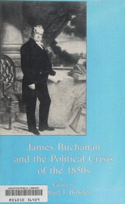 James Buchanan and the Political Crisis of the 1850s