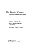 Weeping Woman: Encounters With LA Llorona
