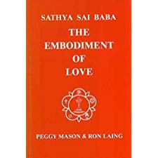 Sathya Sai Baba. The Embodiment of Love