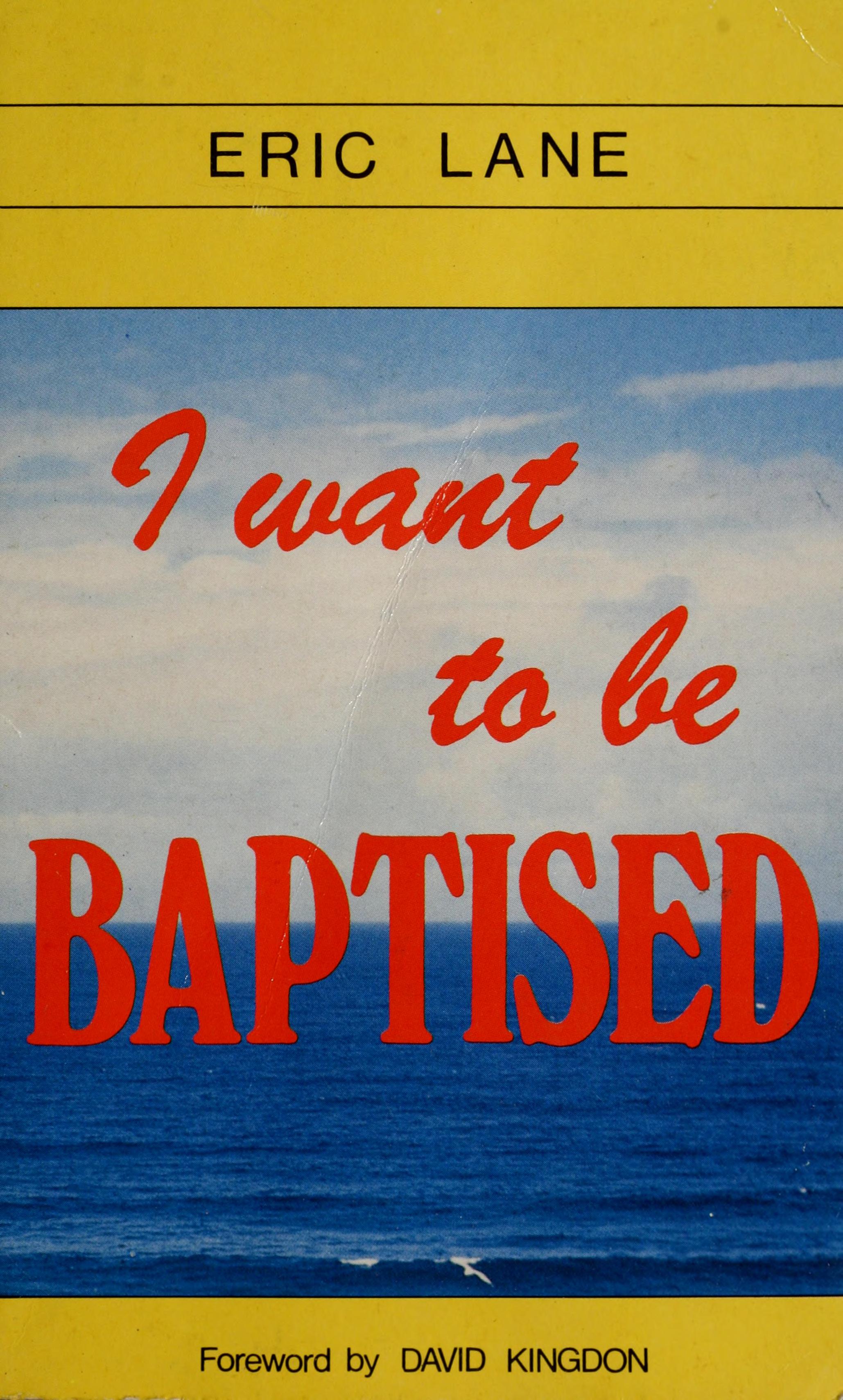 I Want To Be Baptised