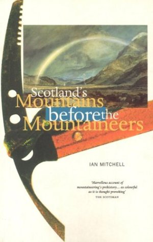 Scotland's Mountains Before the Mountaineers