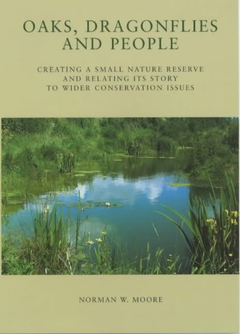 Oaks, Dragonflies And People: Creating A Small Nature Reserve And Relating Its Story To Wider Conservation