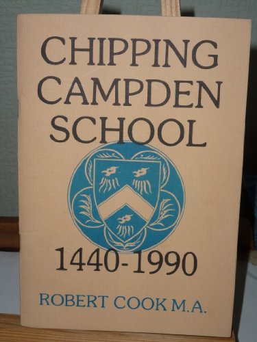 Chipping Campden School, 1440-1990