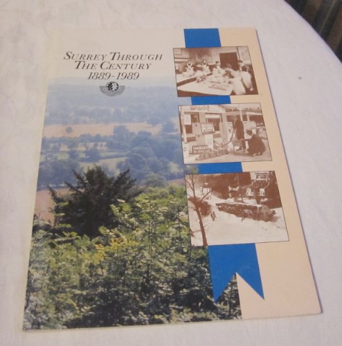 Surrey Through the Century 1889-1989