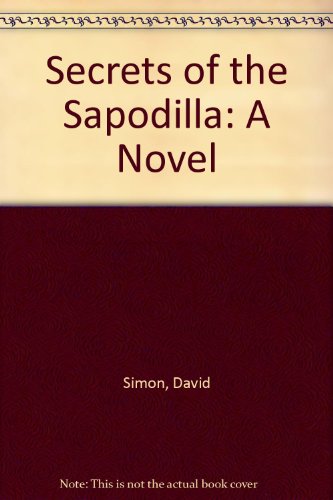 Secrets of the Sapodilla