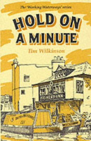 Hold on a Minute (Working Waterways)